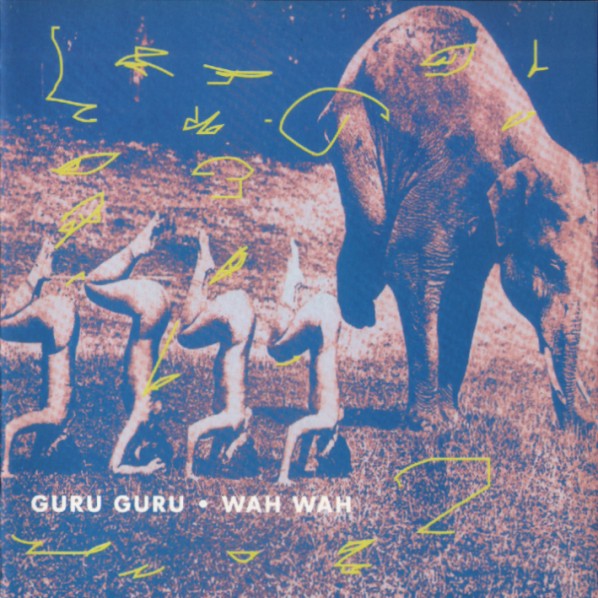 Guru Guru — Wah Wah