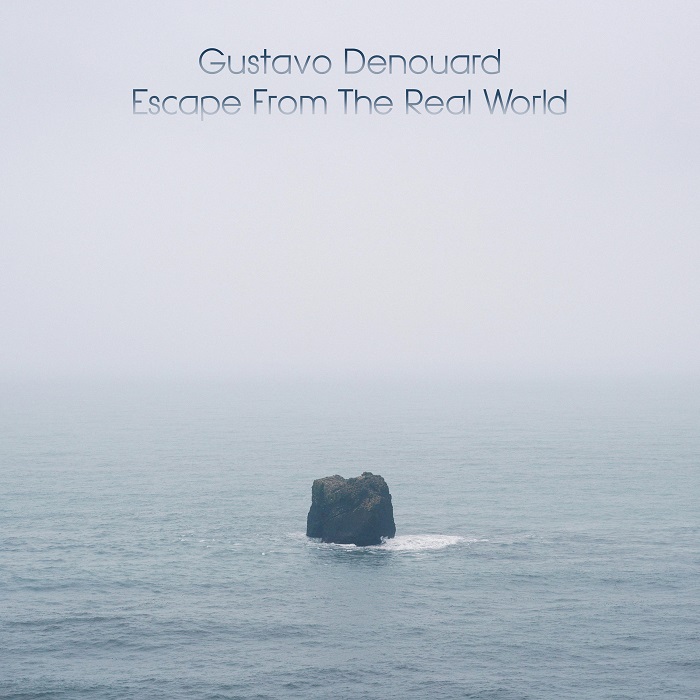 Gustavo Denouard &mdash; Escape From The Real World