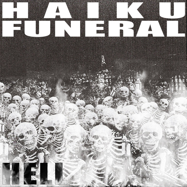 Haiku Funeral — Hell