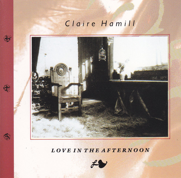 Claire Hamill — Love in the Afternoon