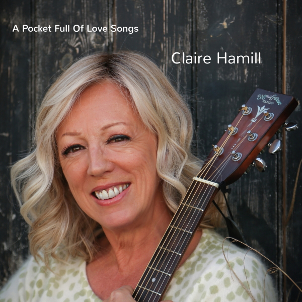 Claire Hamill — A Pocket Full of Love Songs