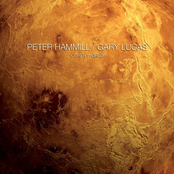 Peter Hammill / Gary Lucas — Other World