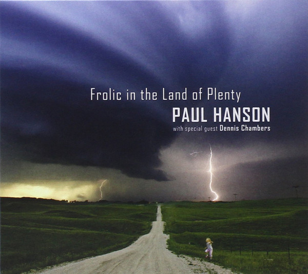 Paul Hanson — Frolic in the Land of Plenty