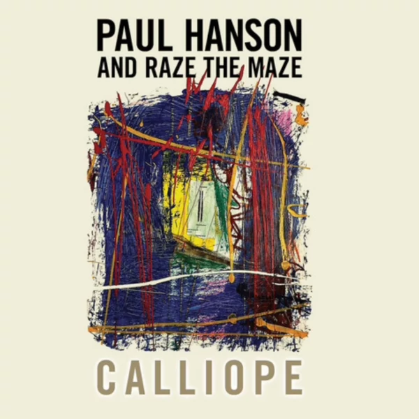 Paul Hanson and Raze the Maze — Calliope