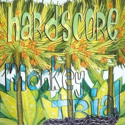 Hardscore — Monkey Trial