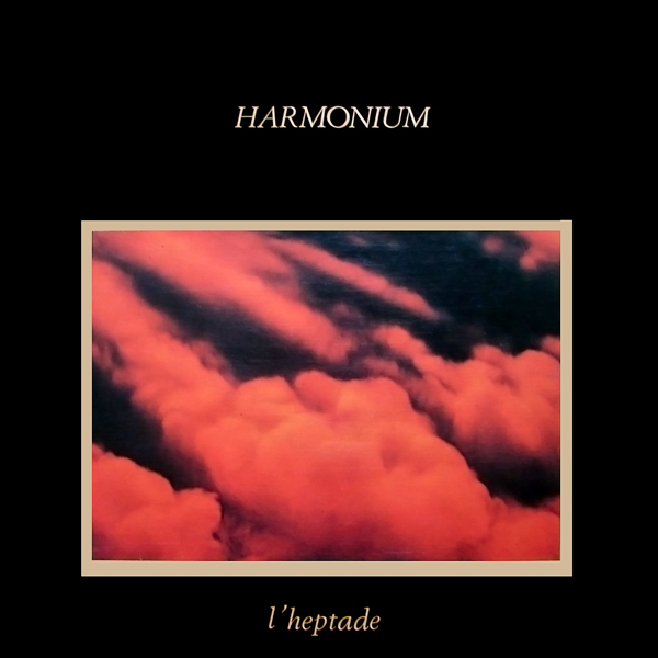 Harmonium — L'Heptade