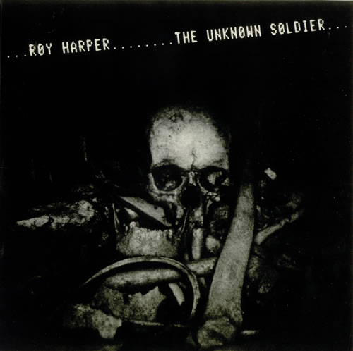 Roy Harper — The Unknown Soldier