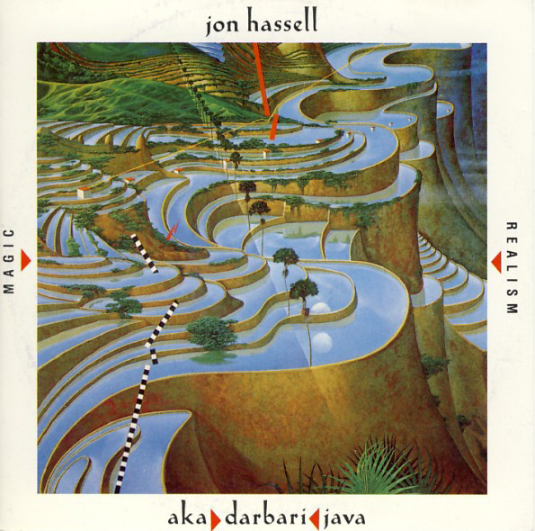 Jon Hassell — Aka / Darbari / Java - Magic Realism