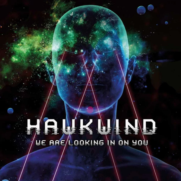 Hawkwind — We Are Looking In on You