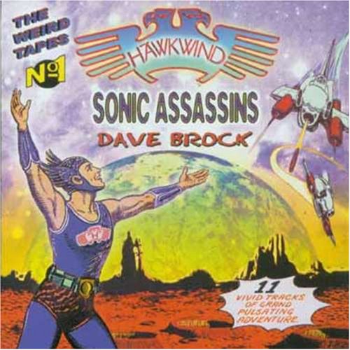 Hawkwind / Sonic Assassins / Dave Brock — The Weird Tapes No. 1
