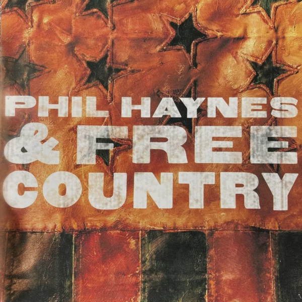Phil Haynes & Free Country — Free Country