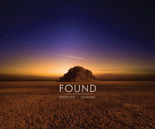 David Helpling & Jon Jenkins — Found