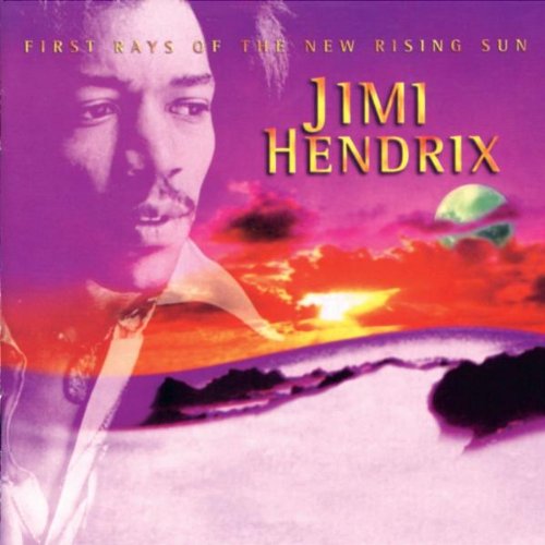 Jimi Hendrix — First Rays of the New Rising Sun