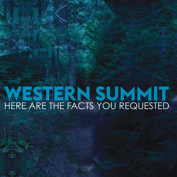Here Are the Facts You Requested — Western Summit