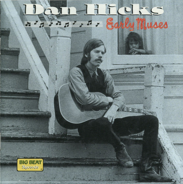 Dan Hicks Early Muses album