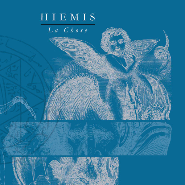 Hiemis — La Chose