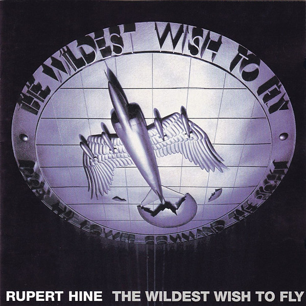 Rupert Hine — The Wildest Wish to Fly
