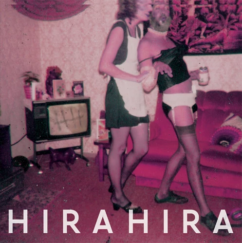 Hira Hira — Now Here Nowhere