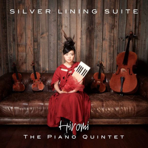 Hiromi / The Piano Quintet — Silver Lining Suite