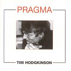 Tim Hodgkinson — Pragma