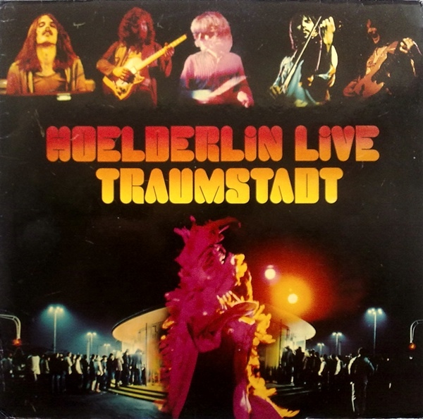 Hoelderlin — Traumstadt Live