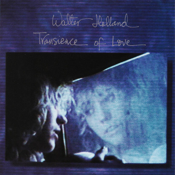 Walter Holland — Transience of Love