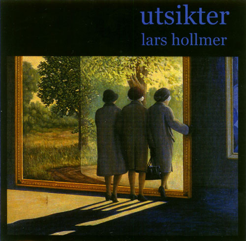 Lars Hollmer — Utsikter