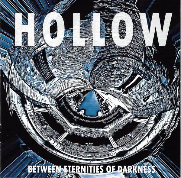 Hollow — Between Eternities of Darkness