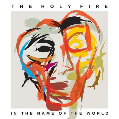 The Holy Fire — In the Name of the World