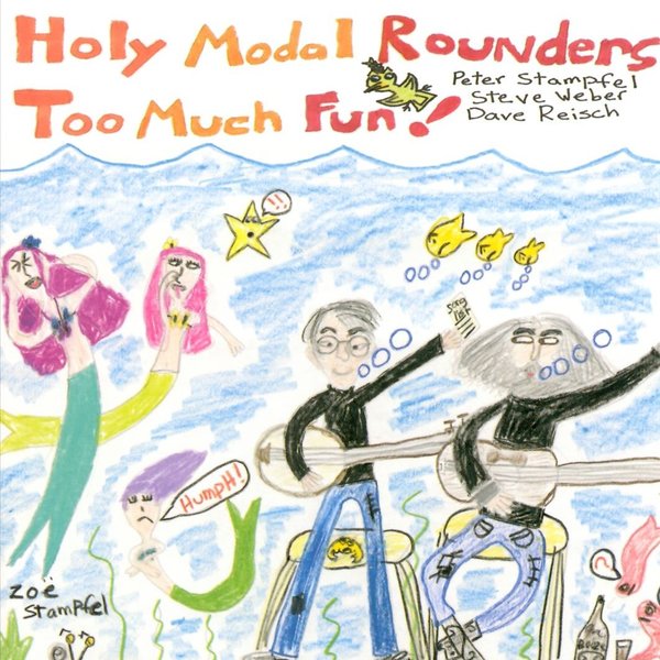 The Holy Modal Rounders — Too Much Fun!