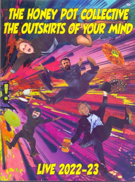 The Honey Pot — The Outskirts of Your Mind - Live 2022-23