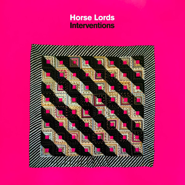 Horse Lords — Interventions