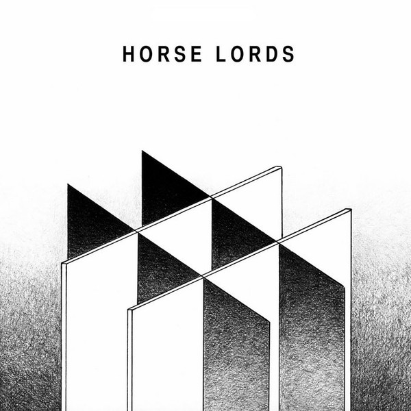 Horse Lords — Horse Lords
