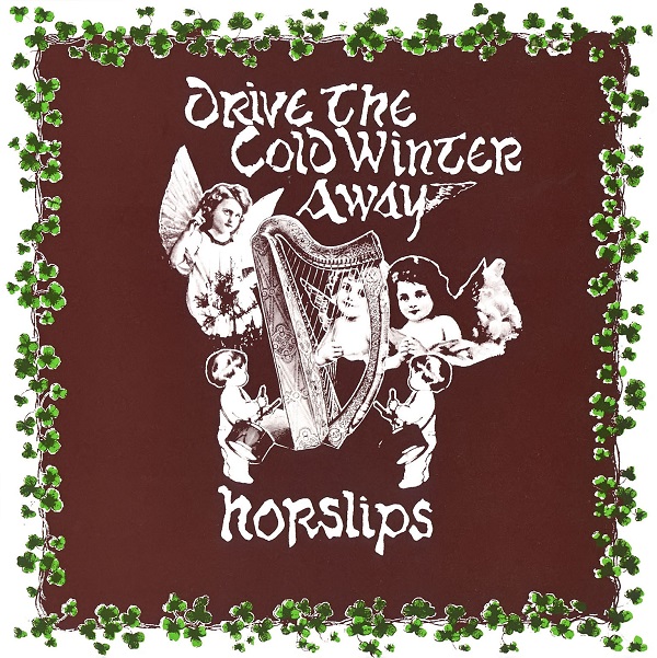 Horslips — Drive the Cold Winter Away