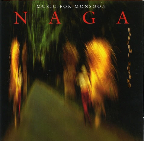Haruomi Hosono — Naga - Music for Monsoon