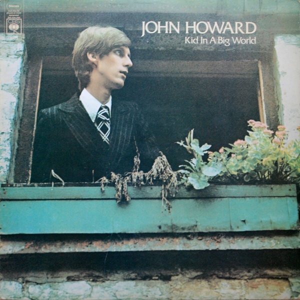John Howard — Kid in a Big World