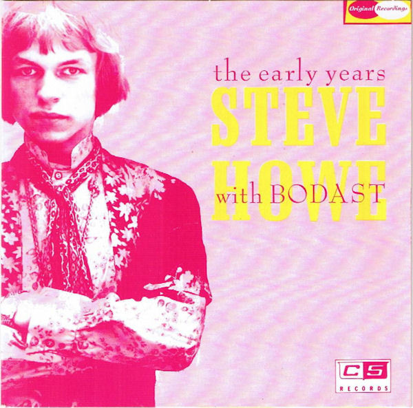 Bodast with Steve Howe — The Early Years (AKA Bodast Tapes)