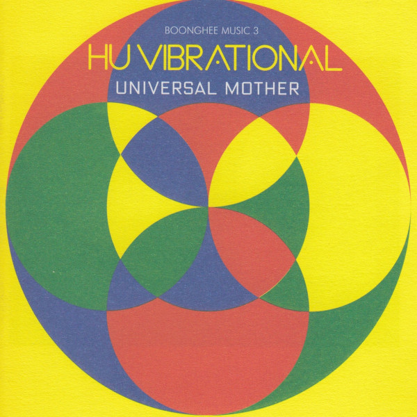 Hu Vibrational — Boonghee Music 3 - Universal Mother