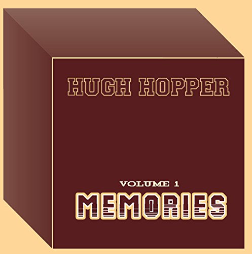 Hugh Hopper — Volume 1 - Memories