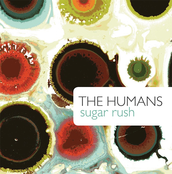 The Humans — Sugar Rush