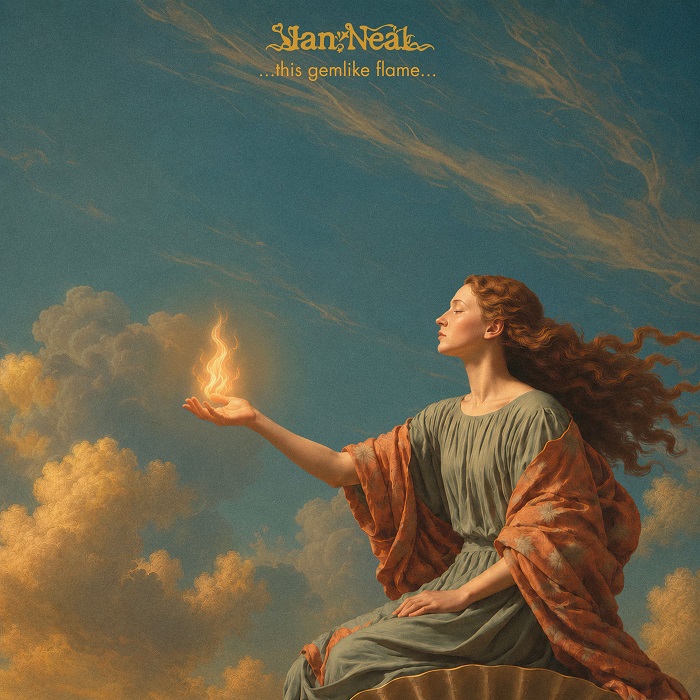 Ian Neal &mdash; This Gemlike Flame