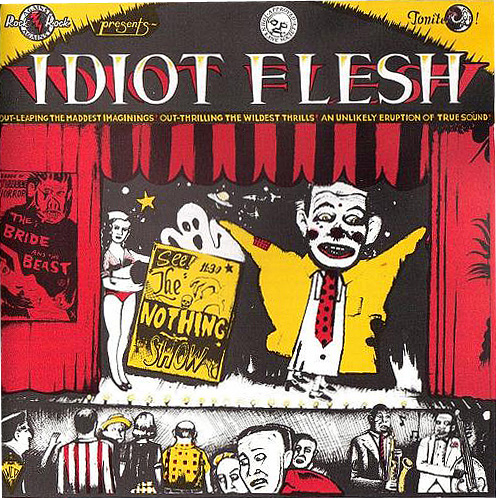 Idiot Flesh — The Nothing Show