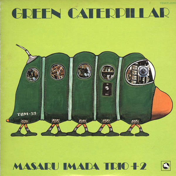 Masaru Imada Trio + 2 — Green Caterpillar
