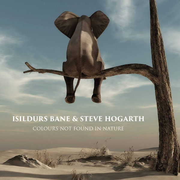 Isildurs Bane & Steve Hogarth — Colours Not Found in Nature