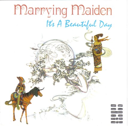 It's a Beautiful Day — Marrying Maiden