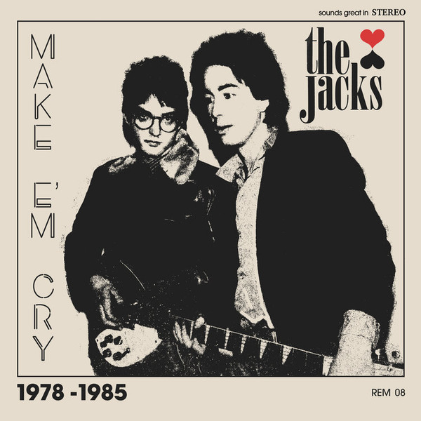 The Jacks — Make 'Em Cry