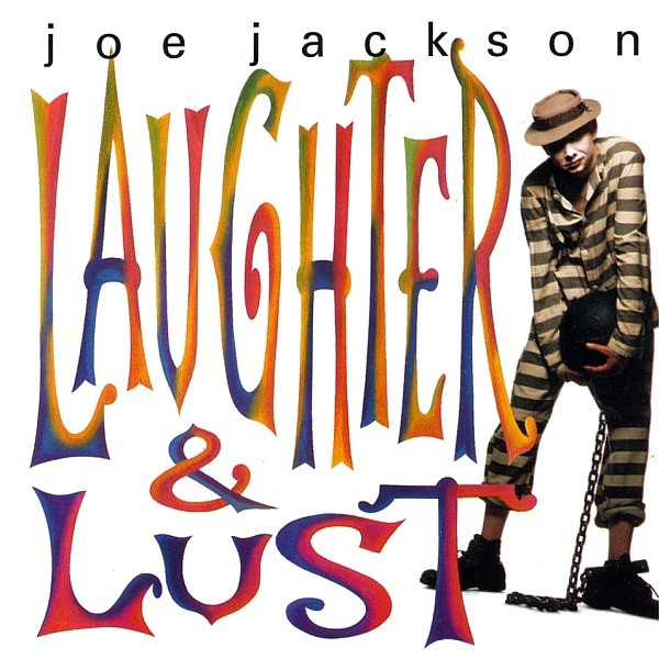 Joe Jackson — Laughter and Lust