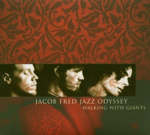 Jacob Fred Jazz Odyssey — Walking with Giants