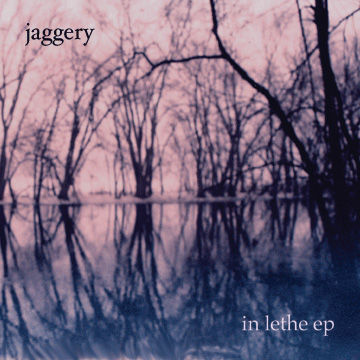 Jaggery — In Lethe EP