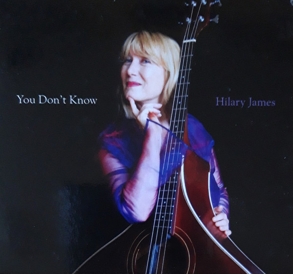 Hilary James — You Don't Know